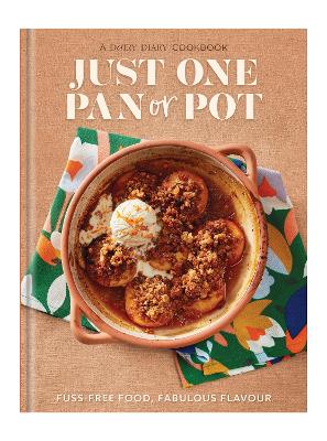 Just One Pan or Pot: Fuss-free food, fabulous flavour