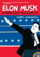 Elon Musk: American Oligarch