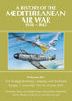 A History of the Mediterranean Air War 1940-1945: Volume Six: The Strategic Bombing Campaign over South-East Europe 1 November 1943 to 30 June 1944