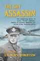 The Shy Assassin: The Inspiring Story of Cyril 'Frank' Babbage, Battle of Britain Spitfire Ace turned D-Day Mosquito Pilot