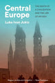 Central Europe: The Death of a Civilization and the Life of an Idea