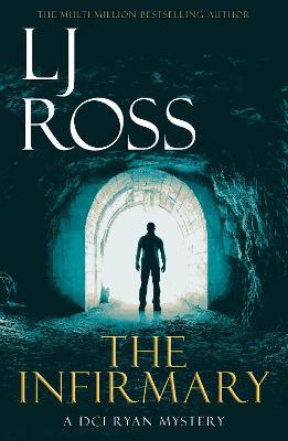 The Infirmary: A DCI Ryan Mystery