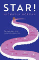 Star!: The true story of an extraordinary journey