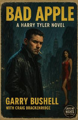 Bad Apple: A Harry Tyler Novel