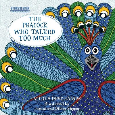 Storyseeker the Peacock Who Talked Too Much: 3