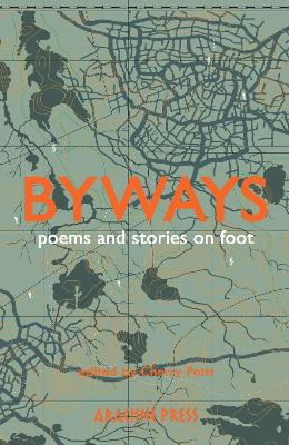 Byways: fiction and poetry on foot