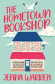 The Hometown Bookshop: A delightfully cosy and uplifting read