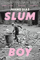 Slum Boy: 'One of the most moving accounts of non-fiction ever written' GUARDIAN