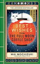Best Wishes from the Full Moon Coffee Shop: THE NEW NOVEL IN THE #1 BESTSELLING SERIES