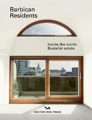 Barbican Residents: Inside the Iconic Brutalist Estate