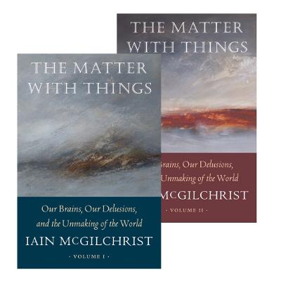 The Matter With Things: Our Brains, Our Delusions, and the Unmaking of the World: 2023