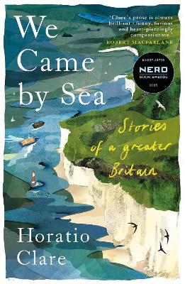 We Came by Sea: Stories of a greater Britain