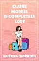 Claire Morris is Completely Lost: A Contemporary Romance