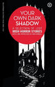 Your Own Dark Shadow: A Selection of Lost Irish Horror Stories