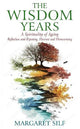 The Wisdom Years: A Spirituality of Ageing: Reflection and Ripening, Harvest and Homecoming