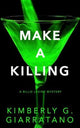 Make a Killing: A Billie Levine Mystery
