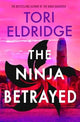 The Ninja Betrayed: Lily Wong #3