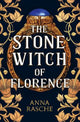 The Stone Witch of Florence: 'Perfect for lovers of witchy fantasy' Historical Novel Society