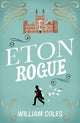 Eton Rogue: 'A delicious tale in which class, politics, and a toxic press all jostle for our horrified attention' The Wall Street Journal