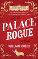 Palace Rogue: based on the true story of a tabloid journalist in Buckingham Palace