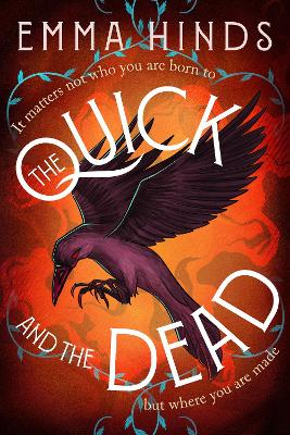 The Quick and the Dead: A queer historical fantasy of thieves, secrets and dangerous alchemy in Elizabethan England