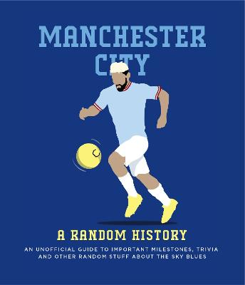 Manchester City : A Random History: An U