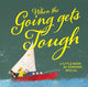 Positivity The Going gets Tough