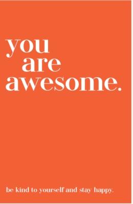 Quotables You Are Awesome