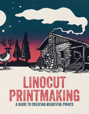 Linocut Printmaking: A guide to creating