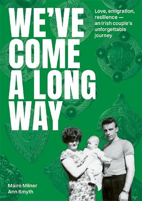 We've Come a Long Way: Brendan and Mary