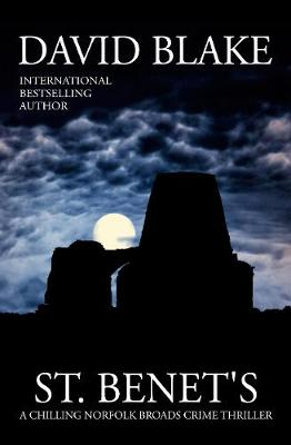 St. Benet's: A chilling Norfolk Broads crime thriller