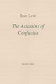 The Assassins of Confucius: Some Recent Trends in Sinology