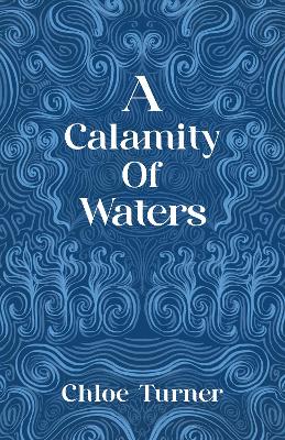 A Calamity of Waters