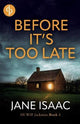 Before It's Too Late: An utterly gripping police thriller