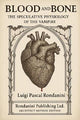 Blood and Bone: The Speculative Physiology of the Vampire
