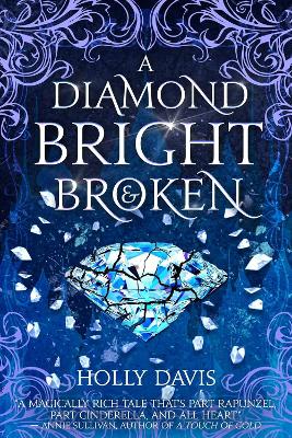 Diamond Bright and Broken