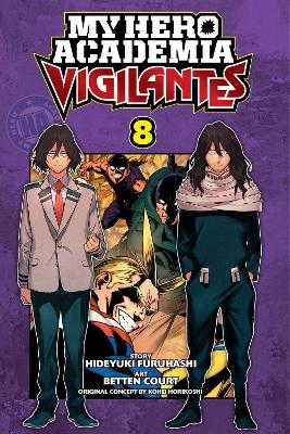 My Hero Academia: Vigilantes, Vol. 8 : 8