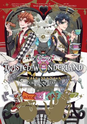 Disney Twisted-Wonderland: The Manga - Book of Heartslabyul, Vol. 4: The Manga: Book of Heartslabyul