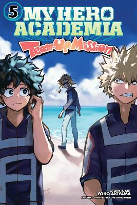 My Hero Academia: Team-Up Missions, Vol. 5: Volume 5