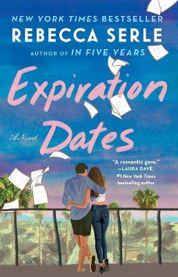 Expiration Dates : A Novel