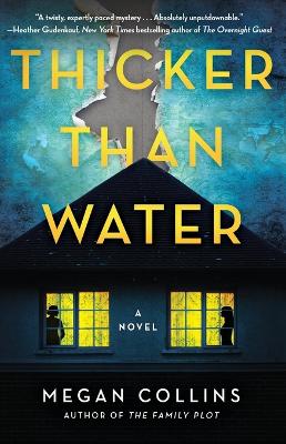 Thicker Than Water : A Novel