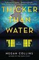 Thicker Than Water : A Novel