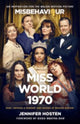 Miss World 1970: The basis for the film Misbehaviour