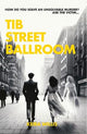 Tib Street Ballroom: The thrilling mystery crime debut with a ghostly twist