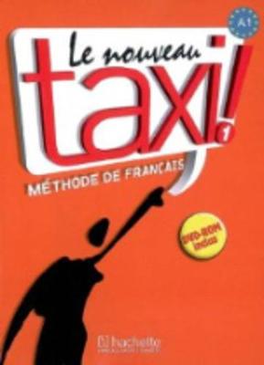 Le nouveau taxi!: Livre de l'eleve 1 + audio et video online