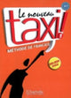 Le nouveau taxi!: Livre de l'eleve 1 + audio et video online