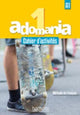 Adomania: Adomania 1 - Cahier d'activites (A1)