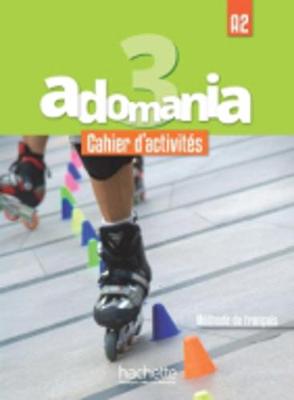 Adomania 3: Livre de l'eleve. A2