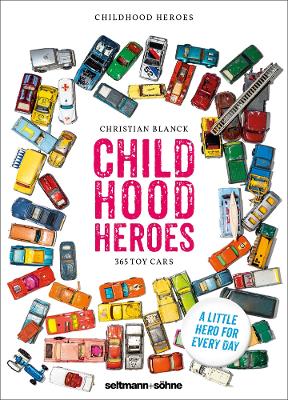 Childhood Heroes: 365 Toy Cars: Tear-off Perpetual Calendar
