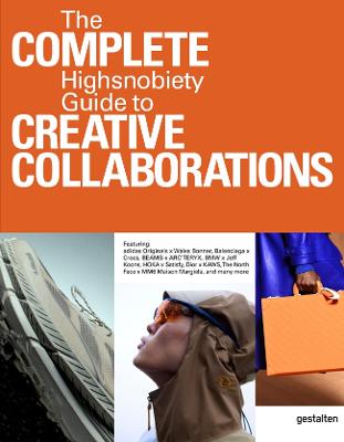 The Incomplete Vol. 2: Highsnobiety Guide to Creative Collaborations